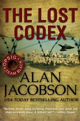 Book cover: The Lost Codex (Book 3 of OPSIG Team Black) by Alan Jacobson (preview)