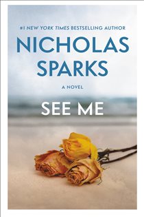 Book cover: See Me, by Nicholas Sparks (preview)