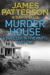 Book cover: Murder House: Part Two (Book 2 of Murder House Serial) by James Patterson (preview)