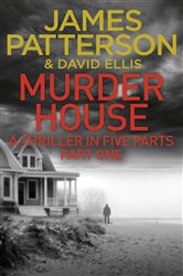 Book cover: Murder House: Part One (Book 1 of Murder House Serial) by James Patterson (preview)