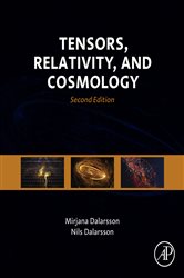 Book cover: Tensors, Relativity, and Cosmology, by Mirjana Dalarsson MSc – Engineering Physics 1984 Licentiate – Engineering Physics 1989 (preview)
