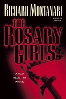 Book cover: The Rosary Girls (Book 1 of Jessica Balzano & Kevin Byrne) by Richard Montanari (preview)
