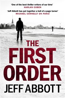 Book cover: The First Order (Book 5 of Sam Capra) by Jeff Abbott (preview)