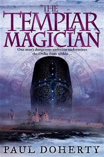 Book cover: The Templar Magician (Templars, Book 2), by Paul Doherty (preview)