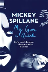 Book cover: My Gun is Quick, by Mickey Spillane (preview)