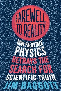 Book cover: Farewell to Reality, by Jim Baggott (preview)