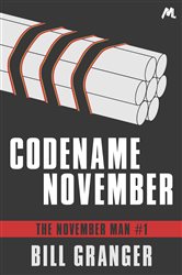 Book cover: Codename November (Book 1 of The November Man) by Bill Granger (preview)