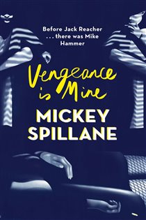 Book cover: Vengeance is Mine, by Mickey Spillane (preview)