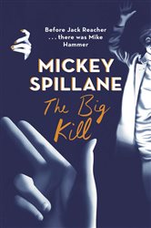 Book cover: The Big Kill, by Mickey Spillane (preview)