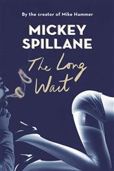 Book cover: The Long Wait (Book 679 of Murder Room) by Mickey Spillane (preview)
