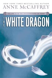 Book cover: The White Dragon (Book 3 of Dragonriders of Pern) by Anne McCaffrey (preview)
