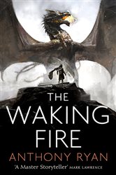Book cover: The Waking Fire (Book 1 of The Draconis Memoria) by Anthony Ryan (preview)