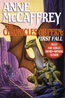Book cover: The Chronicles of Pern: First Fall (Book 12 of Dragonriders of Pern) by Anne McCaffrey (preview)