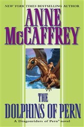Book cover: The Dolphins of Pern (Book 13 of Dragonriders of Pern) by Anne McCaffrey (preview)