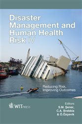 Disaster Management and Human Health Risk IV: Reducing Risk, Improving Outcomes