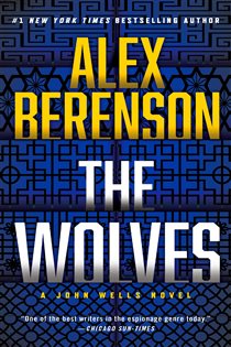 Book cover: The Wolves (Book 10 of A John Wells Novel) by Alex Berenson (preview)