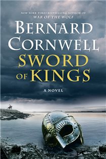 Book cover: Sword of Kings (Book 12 of Last Kingdom (formerly Saxon Tales)) by Bernard Cornwell (preview)