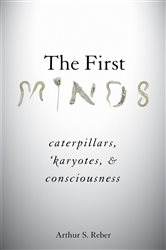 Book cover: The First Minds, by Arthur S. Reber (preview)