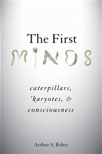Book cover: The First Minds, by Arthur S. Reber (preview)