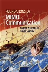 Book cover: Foundations of MIMO Communication, by Robert W. Heath Jr. (preview)