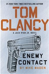 Book cover: Tom Clancy Enemy Contact (Book 6 of A Jack Ryan Jr. Novel) by Mike Maden (preview)