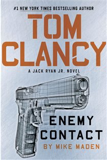 Book cover: Tom Clancy Enemy Contact (Book 6 of A Jack Ryan Jr. Novel) by Mike Maden (preview)