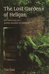 Book cover: The Lost Gardens Of Heligan, by Tim Smit (preview)