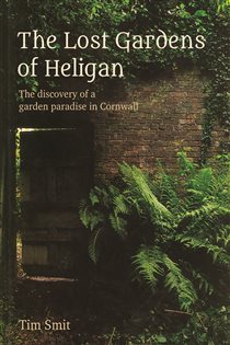 Book cover: The Lost Gardens Of Heligan, by Tim Smit (preview)