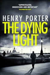 Book cover: The Dying Light, by Henry Porter (preview)