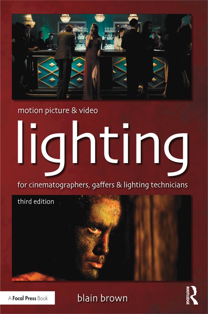 Motion Picture and Video Lighting (3rd ed.) by Blain Brown (ebook)