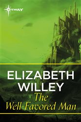 Book cover: The Well-Favoured Man, by Elizabeth Willey (preview)