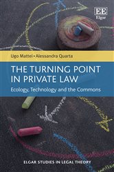 The Turning Point in Private Law: Ecology, Technology and the Commons