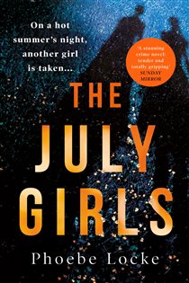 Book cover: The July Girls, by Phoebe Locke (preview)
