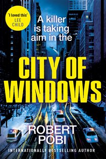 Book cover: City of Windows, by Robert Pobi (preview)