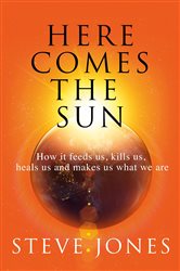 Book cover: Here Comes the Sun, by Steve Jones (preview)