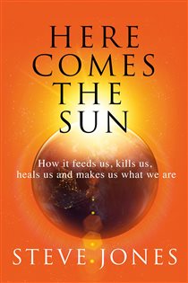Book cover: Here Comes the Sun, by Steve Jones (preview)