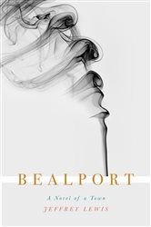 Bealport: A Novel of a Town