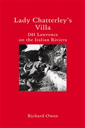 Lady Chatterley&#x27;s Villa: D. H. Lawrence on the Italian Riviera