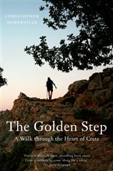 The Golden Step: A Walk Through the Heart of Crete