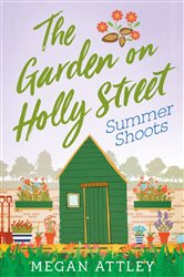 Book cover: The Garden on Holly Street Part Three, by Megan Attley (preview)