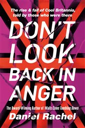 Book cover: Don't Look Back In Anger, by Daniel Rachel (preview)