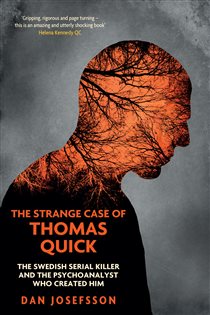 Book cover: The Strange Case of Thomas Quick, by Dan Josefsson (preview)