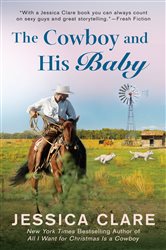 Book cover: The Cowboy and His Baby (Book 2 of The Wyoming Cowboys Series) by Jessica Clare (preview)