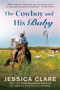 Book cover: The Cowboy and His Baby (Book 2 of The Wyoming Cowboys Series) by Jessica Clare (preview)