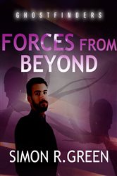 Forces From Beyond: Ghost Finders Book 6