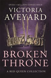 Book cover: Broken Throne, by Victoria Aveyard (preview)