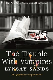 Book cover: The Trouble With Vampires (Book 29 of ARGENEAU VAMPIRE) by Lynsay Sands (preview)