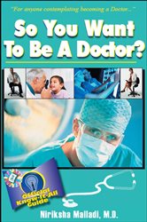 So You Want to Be a Doctor: Official Know-it All Guide