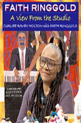 Faith Ringgold: A View from the Studio