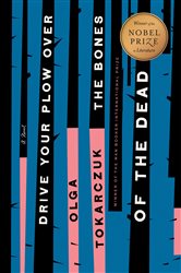 Book cover: Drive Your Plow Over the Bones of the Dead, by Olga Tokarczuk (preview)